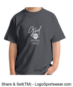 Youth Size - "In God We Still Trust" Spiritwear T-shirt, circa 2021 Design Zoom